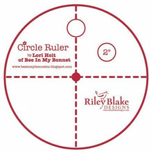 Load image into Gallery viewer, Circle Ruler Choose from 2 inch or 4 inch by Lori Holt Riley Blake