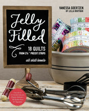 Load image into Gallery viewer, Jelly Filled 18 Quilts From 2 1/2" Strips Book by Vanessa Goertzen Stitch It Up VA