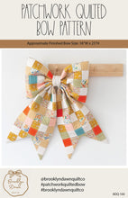 Load image into Gallery viewer, Patchwork BIG Quilted Bow Pattern by Brooklyn Dawn