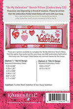 Load image into Gallery viewer, KIMBERBELL BE MY VALENTINE BENCH PILLOW FOR MACHINE EMBROIDERY CD Kimberbell