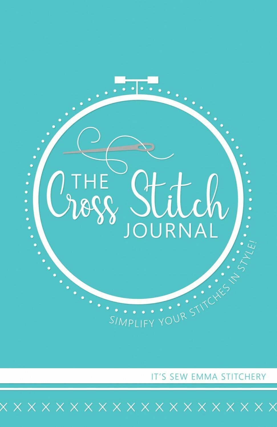 The Cross Stitch Journal by It's Sew Emma It's Sew Emma