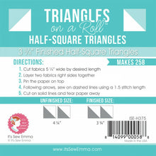 Load image into Gallery viewer, Triangles On a Roll  Half Square 3.75&quot; by It&#39;s Sew Emma It&#39;s Sew Emma