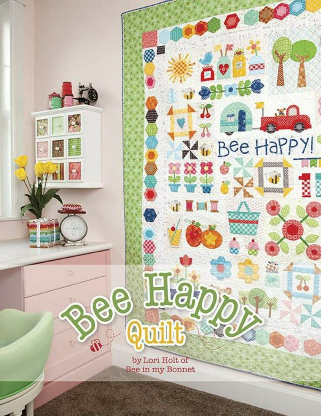 Bee Happy Quilt Pattern Book by Lori Holt Stitch It Up VA
