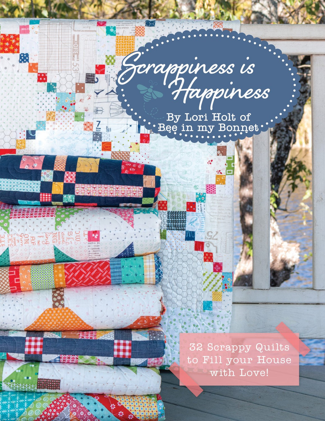 Lori Holt Scrappiness Is Happiness Quilt Book Stitch It Up VA
