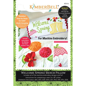 KIMBERBELL WELCOME SPRING! BENCH PILLOW (APRIL)  MACHINE EMBROIDERY CD Kimberbell