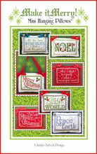 Load image into Gallery viewer, Mini Hanging Pillows &quot;Make It Merry!&quot; ME CD by JBDesigns Stitch It Up VA