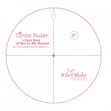 Circle Ruler 6 in by Lori Holt Stitch It Up VA