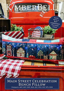 Main Street ME CD Celebration Bench Pillow by Kimberbell Stitch It Up VA