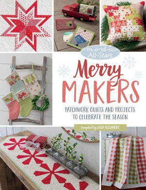 Moda All Stars Merrymakers Project Book Stitch It Up VA