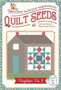 Lori Holt Quilt Seeds Pattern Home Town Choose from Neighbor1-9